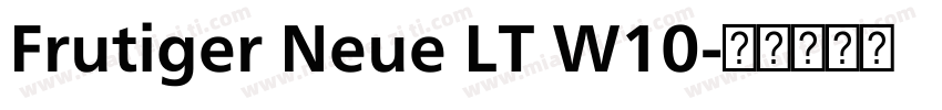 Frutiger Neue LT W10字体转换